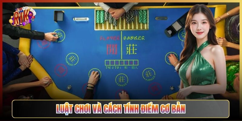 Luật Chơi Và Cách Tính Điểm Cơ Bản