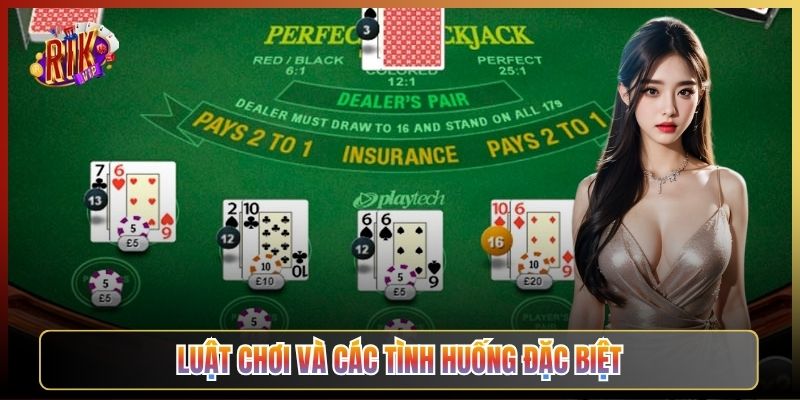 Luật Chơi Và Các Tình Huống Đặc Biệt