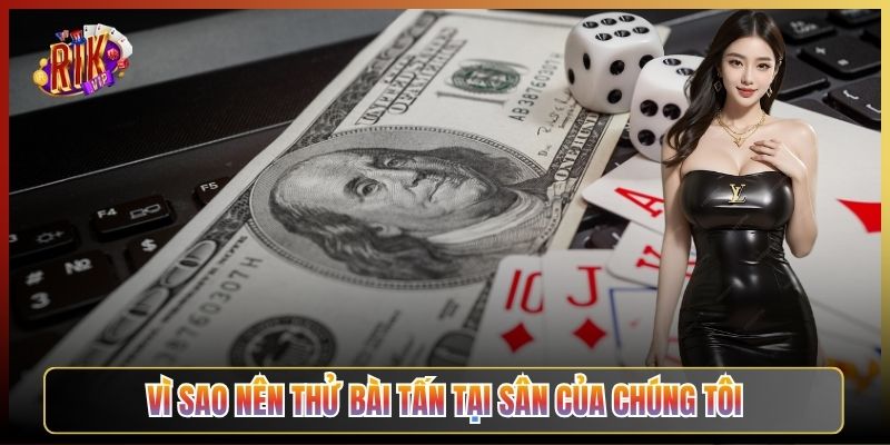 Vì Sao Nên Thử Bài Tấn Tại Sân Của Chúng Tôi
