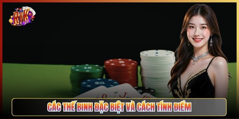 Các Thế Binh Đặc Biệt Và Cách Tính Điểm