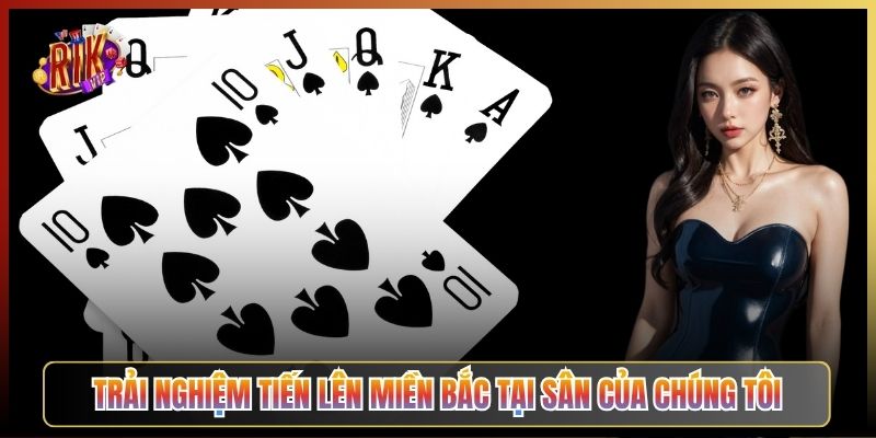 Trải Nghiệm Tiến Lên Miền Bắc Tại Sân Của Chúng Tôi