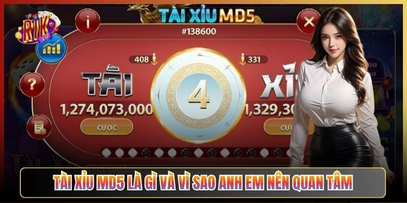 Tài Xỉu MD5 Là Gì Và Vì Sao Anh Em Nên Quan Tâm