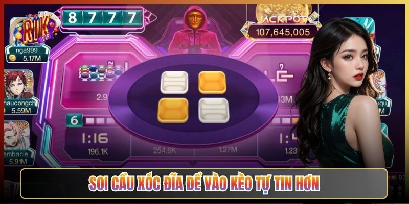 Soi Cầu Xóc Đĩa Để Vào Kèo Tự Tin Hơn