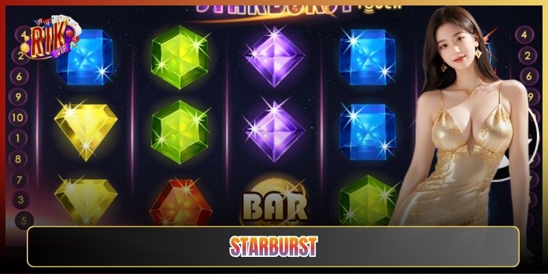 Starburst Tại Rikvip: Slot Huyền Thoại Dễ Chơi Số Một