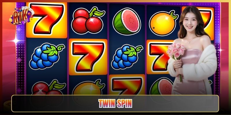 Twin Spin Tại Rikvip: Slot Retro Cuộn Đôi Dễ Trúng