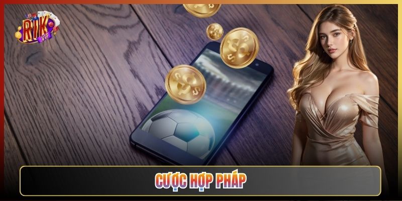 Cược Hợp Pháp Tại Rikvip: Anh Em Chơi Cần Biết Gì